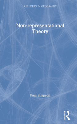 Non-Representational Theory 113855216X Book Cover