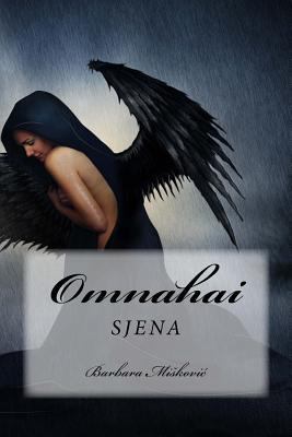 Omnahai: Sjena [Croatian] 1537700197 Book Cover