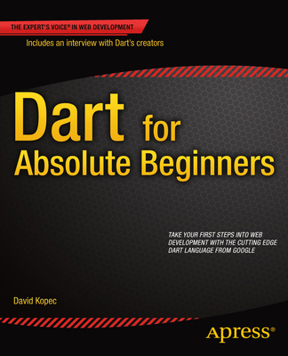 Dart for Absolute Beginners 1430264829 Book Cover
