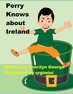 Perry Knows about Ireland B0DZNKRVCP Book Cover