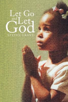 Let Go and Let God 1441521631 Book Cover