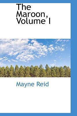 The Maroon, Volume I 1103492527 Book Cover