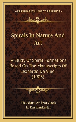 Spirals In Nature And Art: A Study Of Spiral Fo... 1165508117 Book Cover
