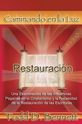 Restauracion: Una Examinacion de las Influencia... [Spanish] 1548293083 Book Cover