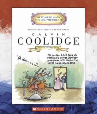Calvin Coolidge (Getting to Know the US Preside... 0516252100 Book Cover
