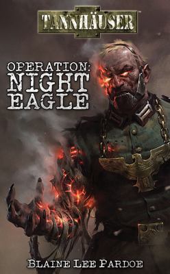 Tannhauser: Operation Night Eagle 1616610980 Book Cover