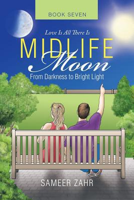 Midlife Moon: From Darkness to Bright Light 179603584X Book Cover