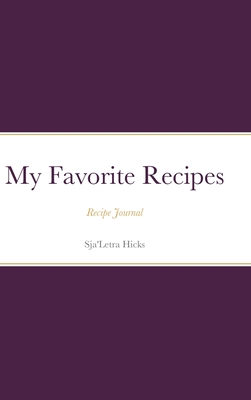 My Favorite Recipe Book: Recipe Journal 1304140105 Book Cover