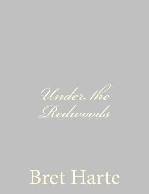 Under the Redwoods 1484093143 Book Cover