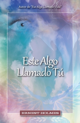 Este Algo Llamado Tú [Spanish] 0917849450 Book Cover