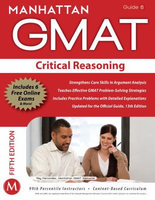 Manhattan GMAT Critical Reasoning, Guide 6 [Wit... 1935707612 Book Cover