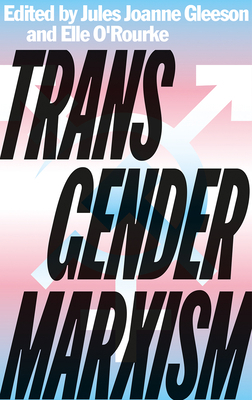 Transgender Marxism 0745341659 Book Cover