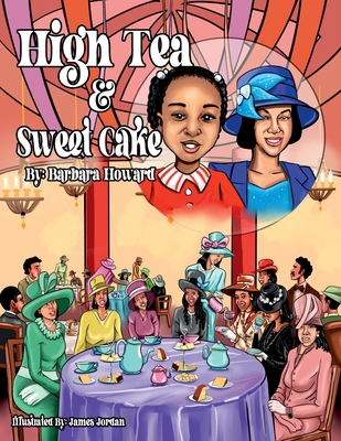 High Tea & Sweet Cake B0FHSPMLJS Book Cover