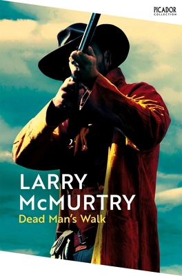 Dead Man's Walk (Picador Collection) 152909996X Book Cover