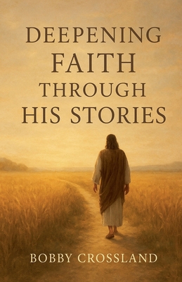 Deepening Faith Through His Stories B0FX5YRSVK Book Cover
