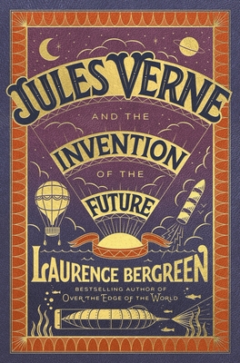 Jules Verne and the Invention of the Future 0063320541 Book Cover