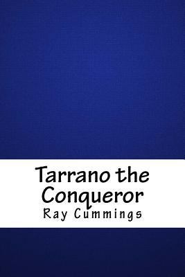 Tarrano the Conqueror 1718870671 Book Cover