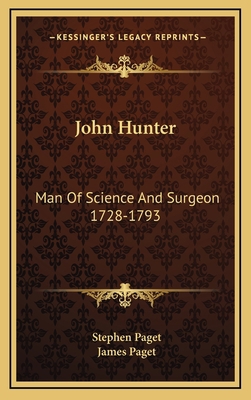 John Hunter: Man Of Science And Surgeon 1728-1793 1163472301 Book Cover