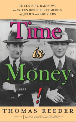 Time is Money! The Century, Rainbow, and Stern ... 1629337994 Book Cover