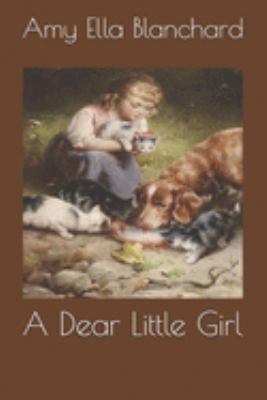 A Dear Little Girl 1691094749 Book Cover