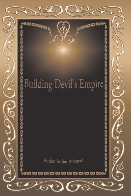 Building Devil's Empire B0FX8QZNY5 Book Cover