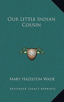 Our Little Indian Cousin 1169031390 Book Cover