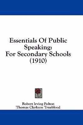 Essentials Of Public Speaking: For Secondary Sc... 1436946905 Book Cover