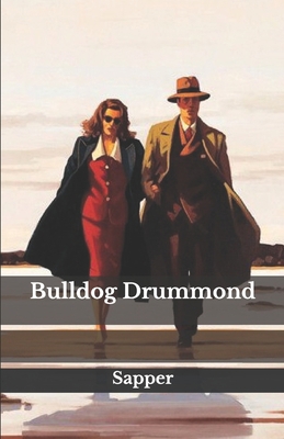 Bulldog Drummond B08JLQLSH7 Book Cover