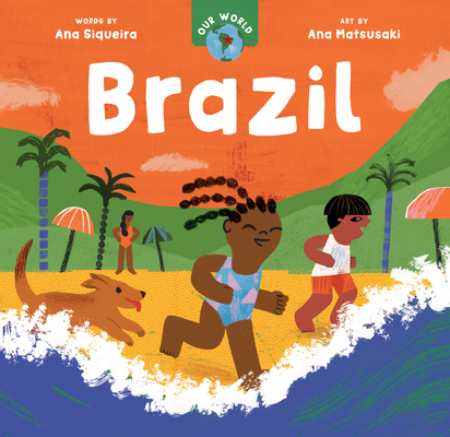Our World: Brazil 1646866304 Book Cover