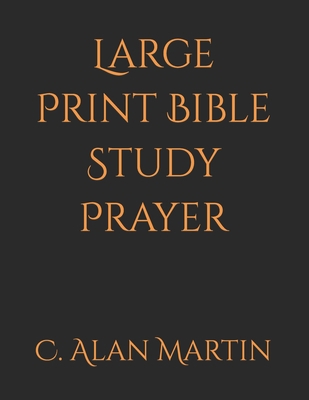 Large Print Bible Study Prayer B09L555LM3 Book Cover