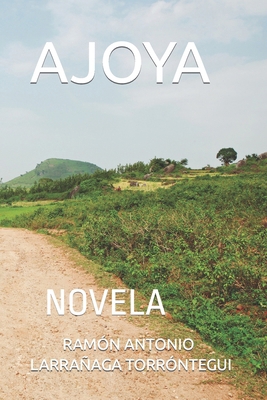 Ajoya: Novela [Spanish] B09PK4G4LV Book Cover