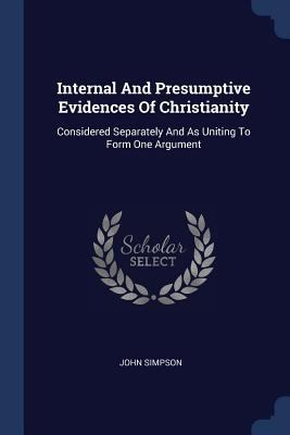 Internal And Presumptive Evidences Of Christian... 1377117804 Book Cover