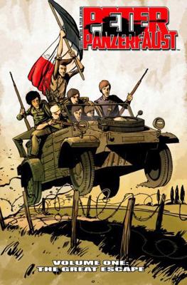 Peter Panzerfaust Volume 1: The Great Escape 1607065827 Book Cover
