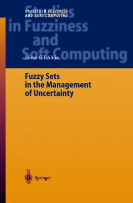 Fuzzy Sets in the Management of Uncertainty 3540203419 Book Cover