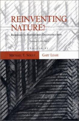 Reinventing Nature?: Responses To Postmodern De... 1559633107 Book Cover