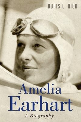 Amelia Earhart: A Biography 1560987251 Book Cover