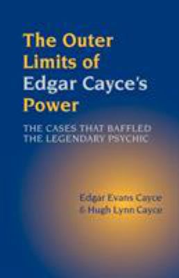The Outer Limits of Edgar Cayce's Power 1931044686 Book Cover