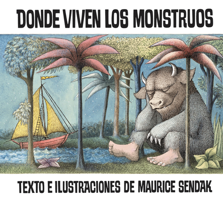 Donde Viven Los Monstruos: Where the Wild Thing... [Spanish] 0064434222 Book Cover
