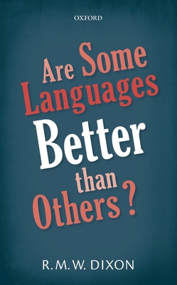 Are Some Languages Better Than Others? 0198817835 Book Cover