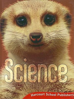 Harcourt Science: Student Edition Grade 2 2006 0153400617 Book Cover