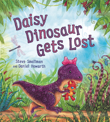 Storytime: Daisy Dinosaur Gets Lost 1595668586 Book Cover