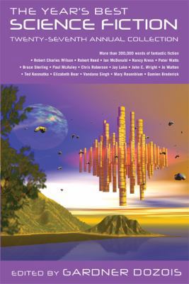 The Year's Best Science Fiction: Twenty-Seventh... 0312608985 Book Cover