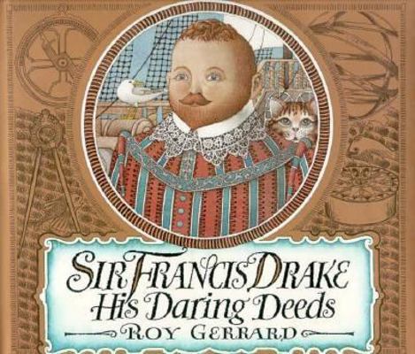 Sir Francis Drake: His Daring Deeds 0374369623 Book Cover