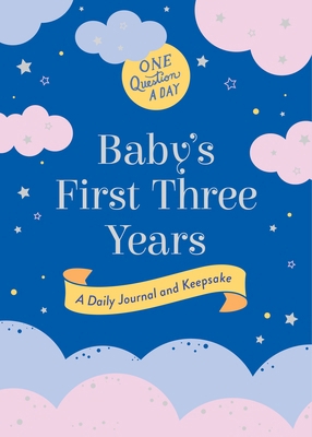 One Question a Day: Baby's First Three Years: A... 1250474531 Book Cover