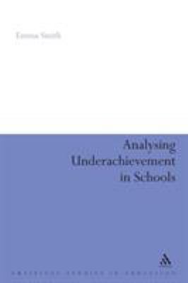 Analysing Underachievement in Schools 0826494870 Book Cover