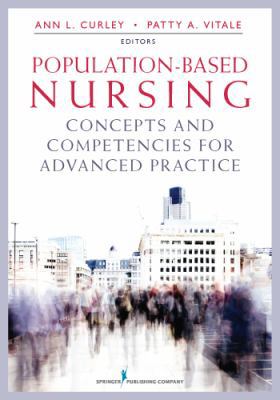 Population-Based Nursing: Concepts and Competen... 0826106714 Book Cover