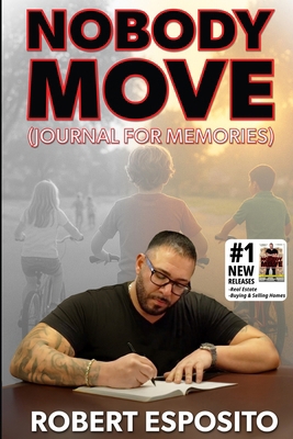 Nobody Move - Journal for Memories 1637777388 Book Cover