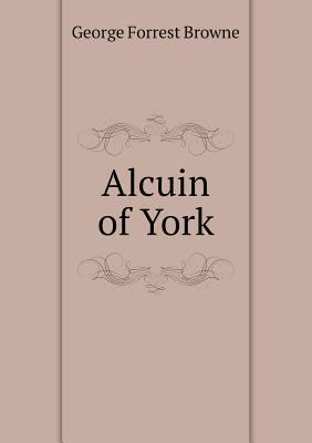 Alcuin of York 5518977603 Book Cover