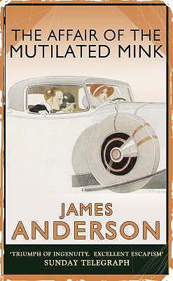 The The Affair Of The Mutilated Mink 0749080981 Book Cover
