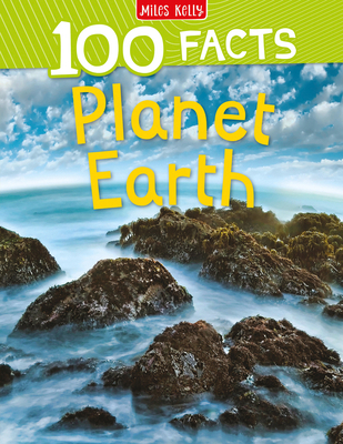 100 Facts Planet Earth: Climb mountains, cross ... 1789893836 Book Cover